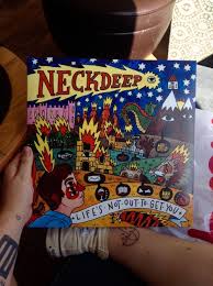 Neck Deep Life S Not Out To Get You Lyrics Fridakahlojpg Pop Punk Music Punk Music Vinyl Music
