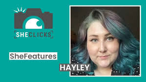 Hayley — SheClicks