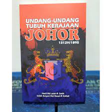 Menteri besar, datuk osman sapian, berkata ia termasuk menolak konvensyen antarabangsa mengenai. Undang Undang Tubuh Kerajaan Johor 1312 1895 Shopee Malaysia