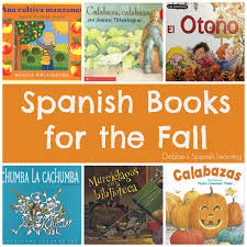 Spanish Books For Fall For Kids Spanish Books Learning Spanish Spanish Books For Kids