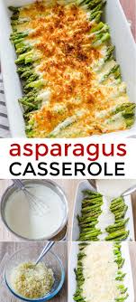 The Easiest Creamy Cheesy Asparagus Casserole This Is So Impressive For Company And It Reheats Really W Veggie Casserole Asparagus Recipe Asparagus Casserole