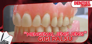 Gigi palsu yang bagus dan nyaman. Mengenal Jenis Jenis Gigi Palsu Dental Universe Indonesia