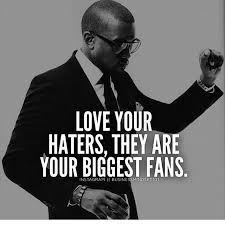 Let Your Haters Be Your Motivators Motivationalpage Ambition Quotes Motivationalp Motivation
