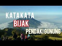 Kata kata semangat naik gunung. Gambar Kata Kata Pendaki Gunung Romantis