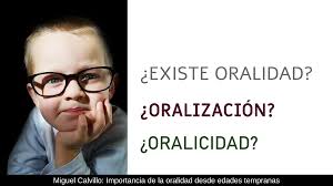 Importancia de la oralidad desde edades tempranas