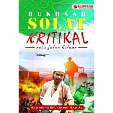 Bagaimanakah cara mengerjakan soalt dalam kapal terbang? Rukhsah Solat Kritikal Satu Jalan Keluar Oleh Mohd Shukri Ali Buku Panduan Ibadah Ketika Sakit Dan Kritikal Shopee Malaysia