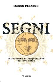 Segni. Introduzione all'interpretazione del tema natale