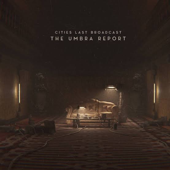 The Umbra Report | Cities Last Broadcast | Cryo Chamber