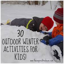 30 Outdoor Winter Activities For Kids The Inspired Treehouse Winter Activities For Kids Physical Activities For Kids Preschool Outdoor Activities