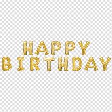 Happy Birthday To You Garland Toy Balloon Gold Birthday Transparent Background Png Clipart Hiclipart