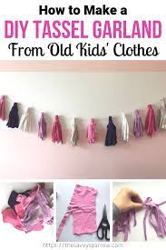 Diy Tassel Garland Using Old Kids Clothes An Easy Fabric Garland Diy Tassel Garland Diy Tassel Fabric Garland