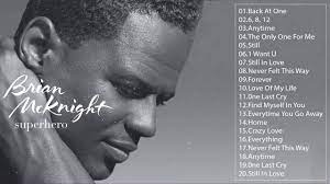 The Best Of Brian Mcknight Brian Mcknight Greatest Hits Full Album Hq Youtube