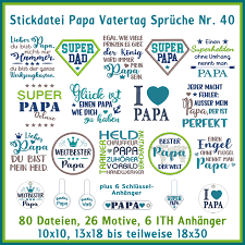 Vatertagsgedichte für ihre vatertagskarte finden sie in der rubrik vatertagsgedichte. Stickdateien Papa Vatertag Vaterliebe Spruche Set Nr 40