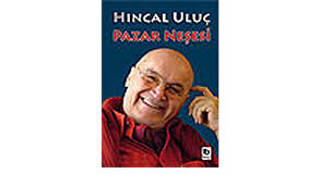 Sabah gazetesi köşe yazarı hıncal uluç, galatasaray üzerine yazdığı yazısında, bir de küçük fıkra paylaştı. Pazar Nesesi Hincal Uluc Amazon Com Tr