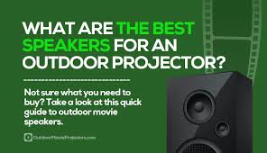 Outdoor theater systems provides complete indoor/outdoor theater systems starting at $499. What Are The Best Speakers For An Outdoor Projector Outdoor Movie Projectors