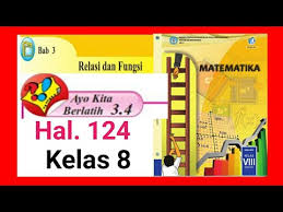 Kunci jawaban matematika kelas 8 halaman 124. Kunci Jawaban Ayo Kita Berlatih 3 4 Hal 124 Matematika Kelas 8 Smp Fungsi Korespondensi Satu Satu Youtube