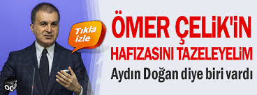 Adana motor teknik lisesi'nde başladığı lise. Omer Celik In Hafizasini Tazeleyelim Aydin Dogan Diye Biri Vardi
