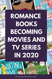 Romance Books To Movies And Tv Shows In 2020 She Reads Romance Books In 2020 Good Romance Books Romance Books New Romance Books