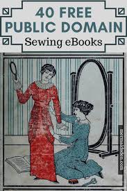 40 Free Sewing Books Vintage And Antique Sewing References The Mermaid S Den Vintage Sewing Books Sewing Book Beginner Sewing Projects Easy