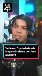 🎙️ @Yef rompió silencio y habló sobre su exnovia @jenn 🫣🔝  #yefersoncossio #jennmuriel #influencer #cossio #LOS40 #impresentables 🤩