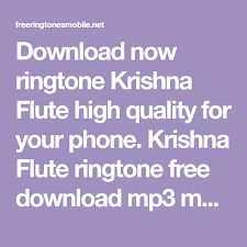 Download Now Ringtone Krishna Flute High Quality For Your Phone Krishna Flute Ringtone Free Download Mp3 M4r For Cellphone Click Krishna Flute Krishna Flute