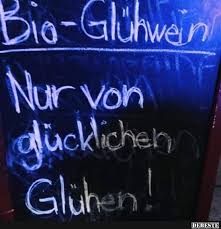 Bio Gluhwein Mit Bildern Lustig Lustig Sarkastisch Spruche Humor