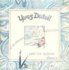 60 tracks | 10 albums. Yves Duteil Pour Les Enfants Album 2 1986 Vinyl Discogs