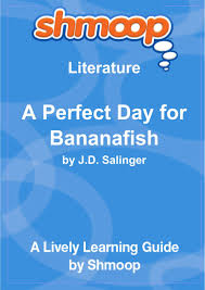 We did not find results for: A Perfect Day For Bananafish Shmoop Literature Guide University Shmoop D Amazon De Bucher