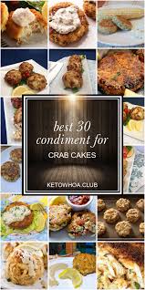 With the priority of the customer interests, we will no skip any product that get a lot of concern. Best 30 Condiment For Crab Cakes Condiment Recipes Ranch Dressing Recipe Homemade Crab Cakes