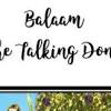 God does not want us to say bad things about his people but to say the lord then tells balaam that the donkey saved his life. 1