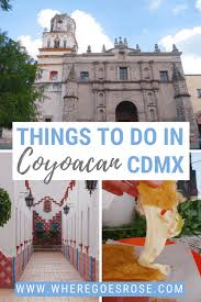 May 26 canal nacional (norte), coyoacán. 20 Things To Do In Coyoacan Mexico City More Than Frida S House