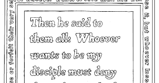 Coloring can be a soothing and positive exercise that can bring you to an almost meditative state. Coloring Pages For Kids By Mr Adron Printable Luke 9 23 Coloring Page With Take Up Their Cross Daily Verse