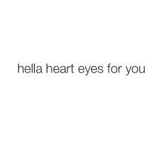 hellla heart eyes bio quotes selfie quotes instagram bio quotes