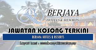 Jawatan Kosong Di Berjaya Hotels Resorts 6 September 2018 Resort Hotel Hotels And Resorts