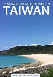 The 10 Best Beaches In Taiwan You Need To Visit Beach Taipei Travel Taiwan Travel