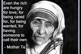 Mother Theresa Wise Words Quote Famous Celebraty Historic Character Woman Oldie Hunger For Lo Mother Teresa Quotes Mother Teresa Pictures Mother Teresa