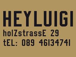 Restaurant Hey Luigi Munchen Munchen Bayern Luigi