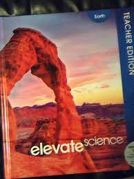 Nothing is immune to the scientific process: Elevate Science Earth Teachers Edition 2019 9780328948673 Amazon Com Books