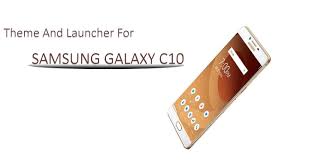 Theme Samsung Galaxy C10 plus for ...