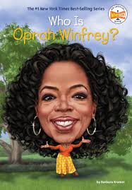 In her childhood, oprah winfrey was nicknamed the. Who Is Oprah Winfrey Who Was Kramer Barbara Who Hq Putra Dede 9781524787509 Amazon Com Books