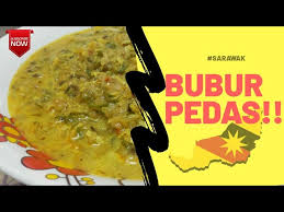 Bubur pedas pontianak siap disantap. Cara Masak Bubur Pedas Asli Sarawak Youtube