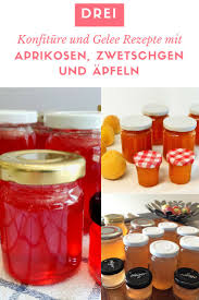 Sommerzeit Ist Einmachzeit Konfi Und Gelee Aus Aprikosen Pflaumen Und Apfeln Schweizer Familienblog Die Angelones Aprikosen Gelee Zwetschgen