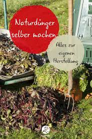 Dunger Selber Machen Anleitung Vorteile Plantura Gartentipps Pflanzen Garten Pflanzen