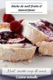 Une Buche Aussi Legere Que Delicieuse Pour En Prendre Deux Part Sans Probleme Cuisineactue Dessert Noel Facile Buche De Noel Aux Fruits Recette Dessert Noel