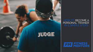 How To Become A Personal Trainer In 5 Simple Steps | Fitness Mentors