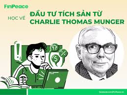 Học về đầu tư tích sản từ Charlie Thomas Munger