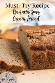 3 favorite pumpkin bread recipes lightened up to make them more weight watchers friendly with nutrition and ww points information. Banana Sour Cream Bread A Must Try Recipe From Tricia Goyer