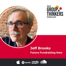 Jeff Brooks thinks about bad fundraising habits -