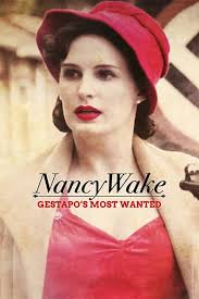 How to watch and stream Nancy Wake: Gestapo's Most Wanted