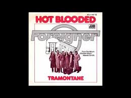 Hot blooded is a song by foreigner. Foreigner Hot Blooded Single Mix 1978 Youtube